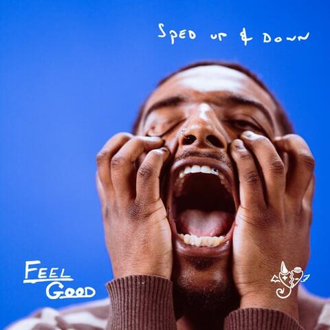 FEEL GOOD (Sped Up + Down)