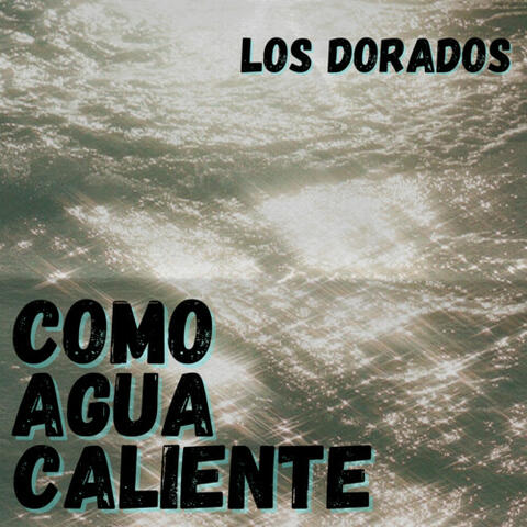 Como Agua Caliente (En Vivo)