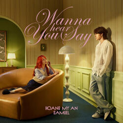Wanna Hear You Say (Eng)