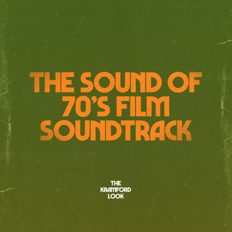 The Sound Of 70's Film Soundtrack