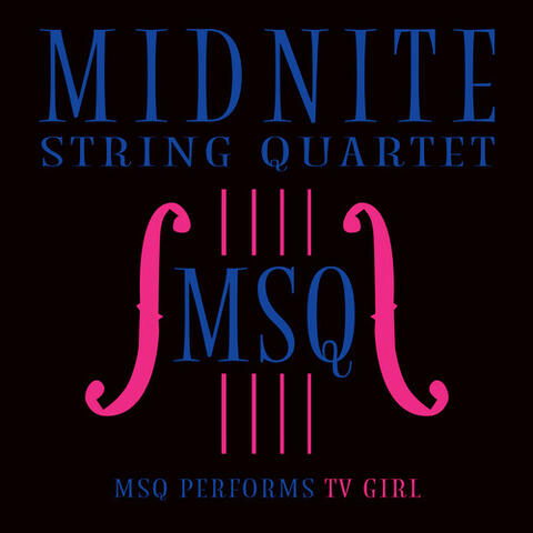 MSQ Performs TV Girl