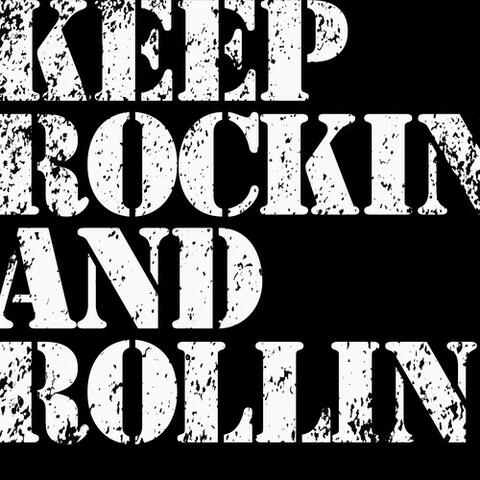 Keep Rockin And Rollin
