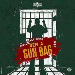 Dem a Gun Bag (Dancehall Mix)