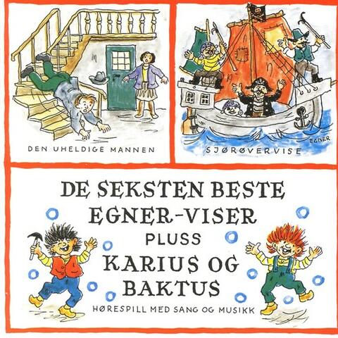 De Seksten Beste Egner-Viser Pluss Karius Og Baktus