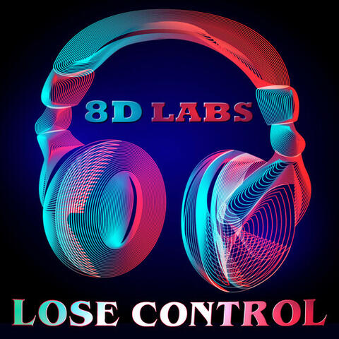 Lose Control (8D Audio Mix)