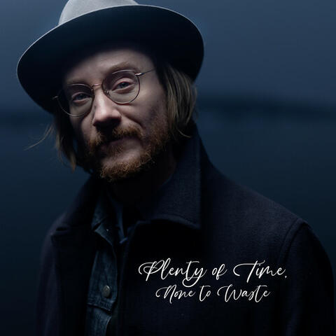 Plenty of Time, None to Waste (Acoustic)