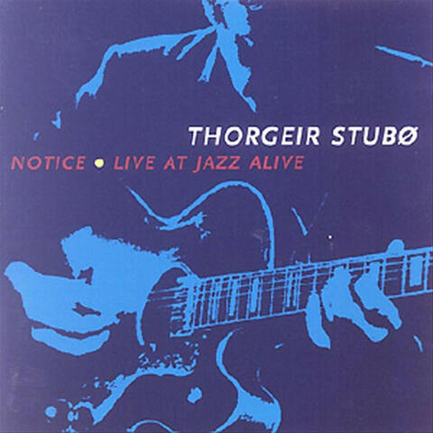 Notice + Live at Jazz Alive