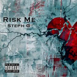 Risk me