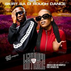Skirt sa di Rough Dance