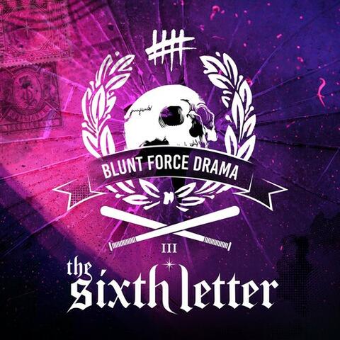 Blunt Force Drama