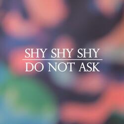 Do Not Ask