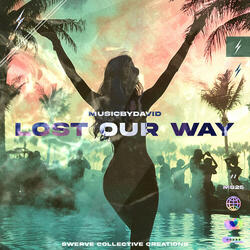 Lost Our Way (Extended Mix)