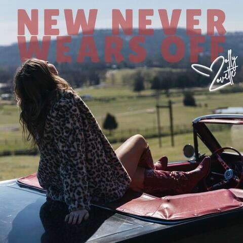New Never Wears Off