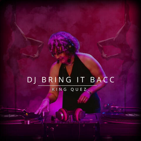 DJ Bring It Back