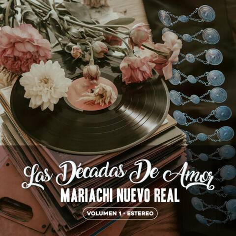 Las Décadas De Amor, Vol. 1 (Con Mariachi)