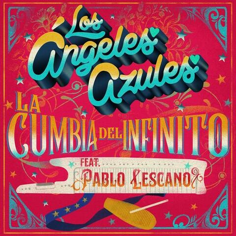 La Cumbia Del Infinito
