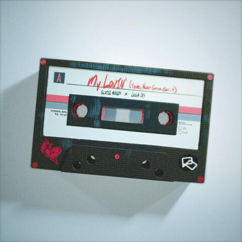My Lovin' (You're Never Gonna Get It)