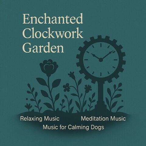 Enchanted Clockwork Garden