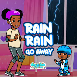 Rain Rain Go Away