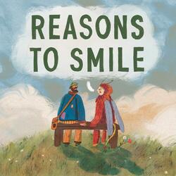 Reasons to Smile