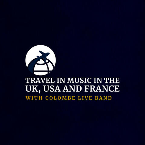 Travel in music in the UK, USA and France with