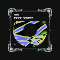 Need Space