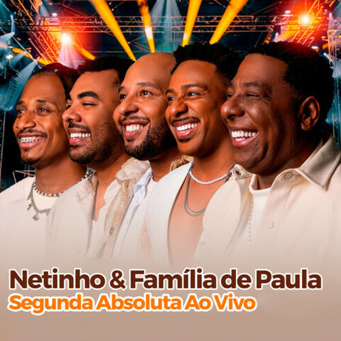 Netinho & Família de Paula - Na Segunda Absoluta, Vol. 1 (Ao Vivo)