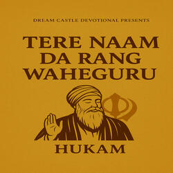Tere Naam Da Rang Waheguru