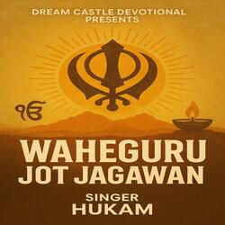 Waheguru Jot Jagawan