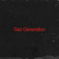 Sad Generation