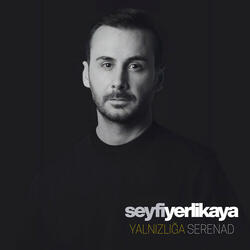Yalnızlığa Serenad