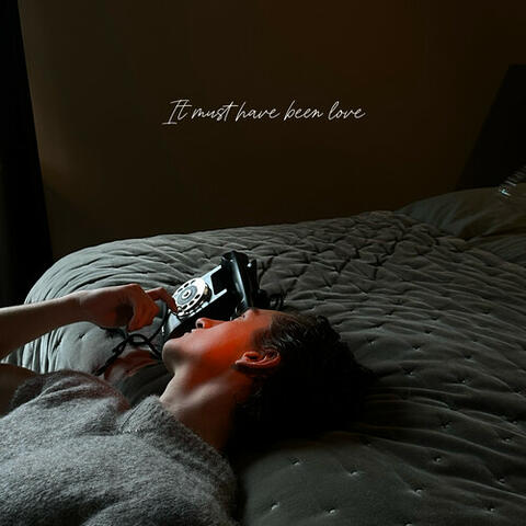 It Must Have Been Love
