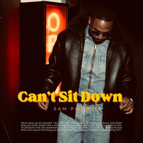 Can’t Sit Down