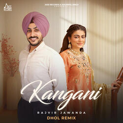Kangani (Dhol Remix)