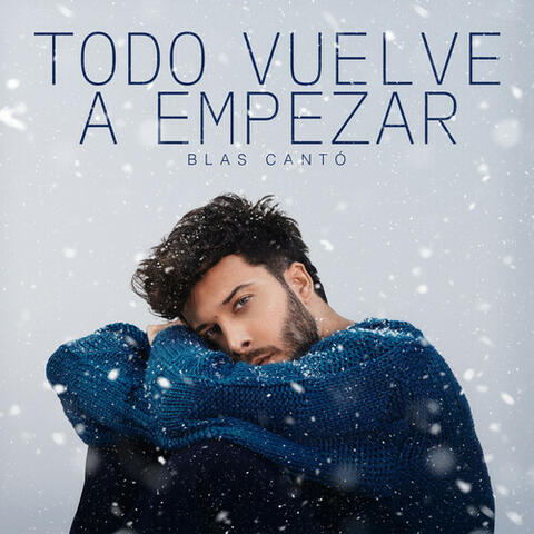 Todo Vuelve a Empezar