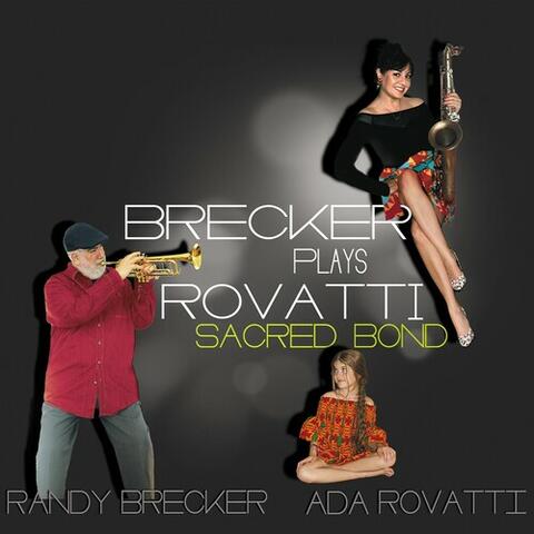 SACRED BOND - BRECKER PLAYS ROVATTI