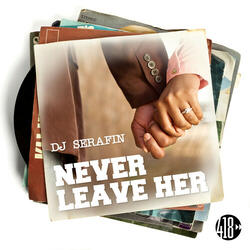 Never Leave Her