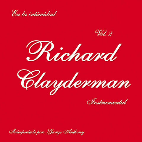 En la Intimidad de Richard Clayderman, Vol. 2