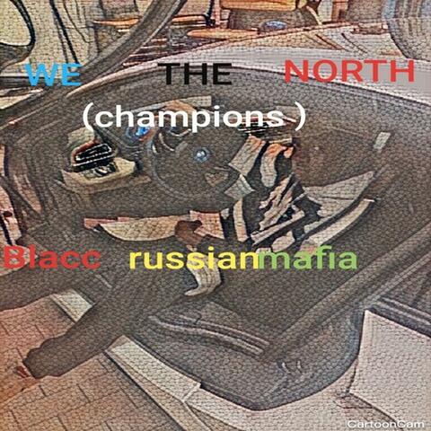 We the North (Champions)