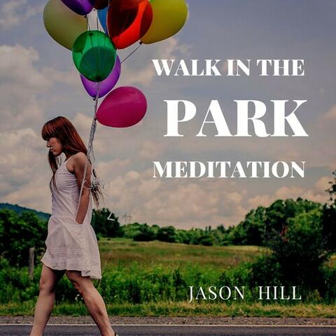 Walk in the Park Meditation