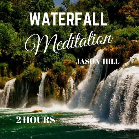 Waterfall Meditation