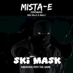 Ski Mask Breaking into the Game