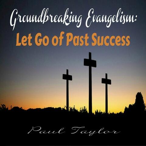 Let Go of Past Success