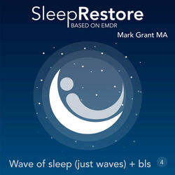Sleep Restore Based on EMDR: Wave of Sleep (Just Waves) + Bls