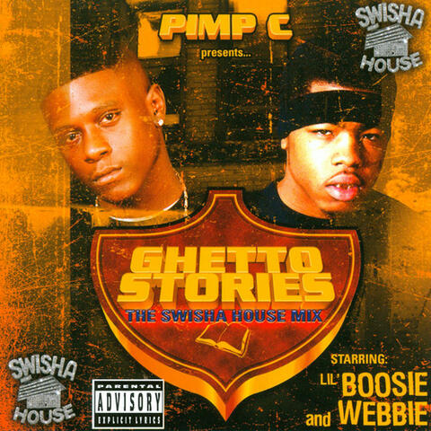 Pimp C Presents Lil Boosie, Webbie, Michael 5000 Watts: Ghetto Stories