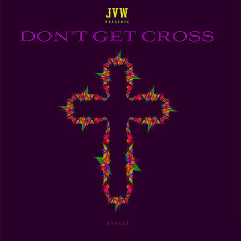 Don't Get Cross