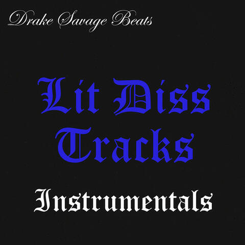 Lit Diss Tracks