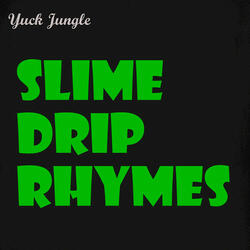 Slime Dogg Drip