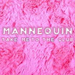 Take Me to the Club