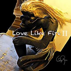 Love Like Fire II